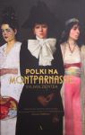 Polki na Montparnassie - Sylwia Zientek