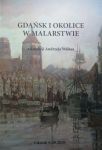 Gdańsk i okolice w malarstwie - z kolekcji Andrzeja Walasa