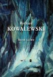 Ryszard Kowalewski – "Moje Góry"